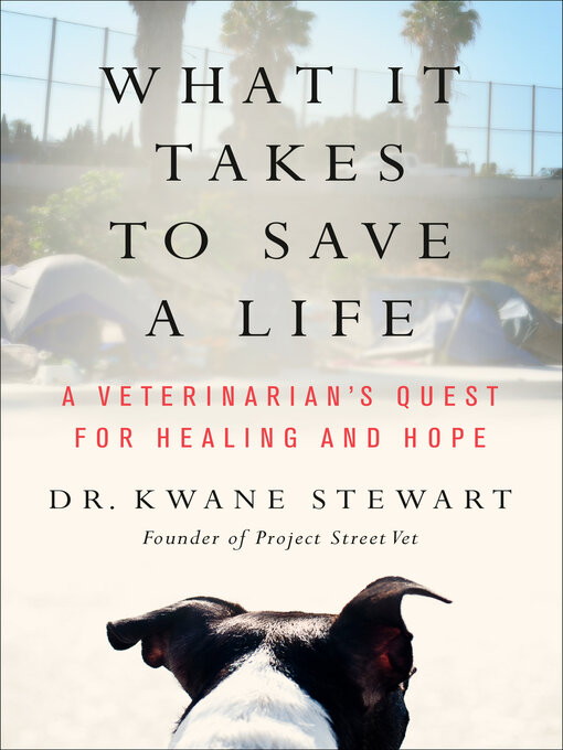 Title details for What It Takes to Save a Life by Kwane Stewart - Available